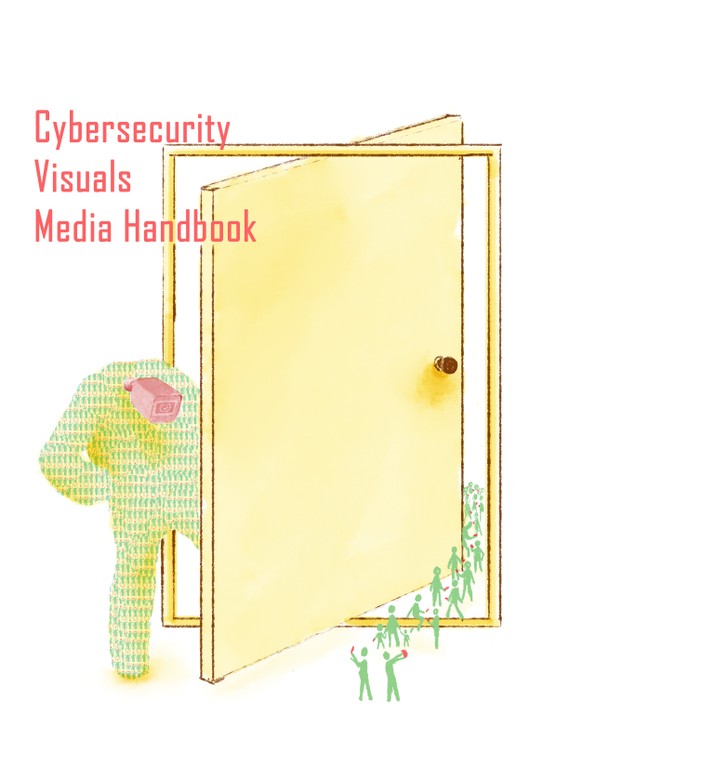 Cybersecurity Visuals Media Handbook Cybersecurity Visuals Media Handbook